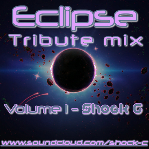 ECLIPSE TRIBUTE MIX (VOLUME 1 ) - SHOCK C