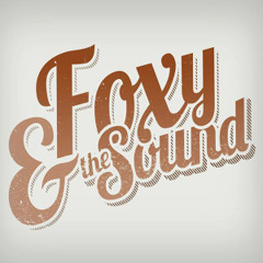 Red Hot Mess/Foxy and the Sound