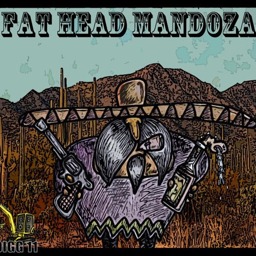 DIGG 11 - Fat Head Mendoza (Preview, OUT NOW! FREE!!!)