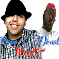 Drastik ft. Black A.K.A Big Yeah - LIFE