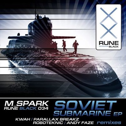 M_Spark - Soviet Submarine [Roboteknic Remix]