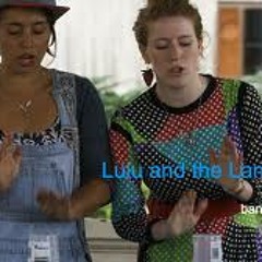 Lulu and the Lampshades- You're Gonna Miss me [Cups] (cover)