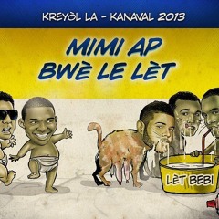KREYOL LA - Mimi Ap Bwè le Lèt - Kanaval 2013- Radio Lakansyel