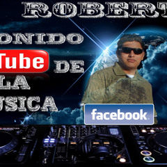 Dj Robert El Sonido de la Musica Los francos Cantina Mix