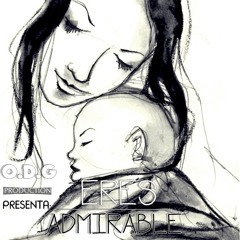 Eres Admirable-ODG