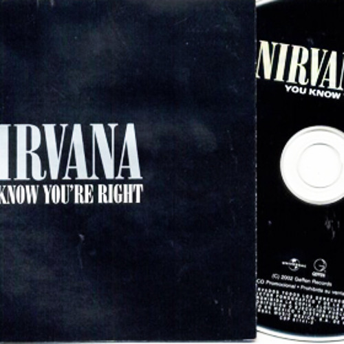 Nirvana lyrics. Нирвана you know you re right. You know you're right. You know you're right обложка. Nirvana you know you're right текст.