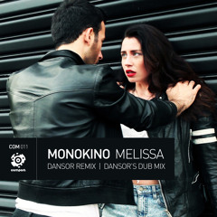 Monokino - Melissa (Dansor Remix) [Comport Records]