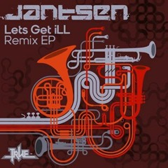 Jantsen - Lets Get Ill (Obscenity Remix)
