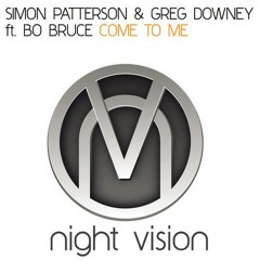 Simon Patterson & Greg Downey - Come To Me