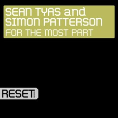 Simon Patterson & Sean Tyas - For The Most Part