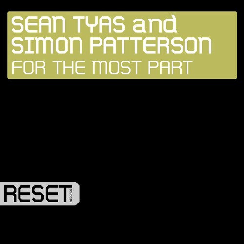 Simon Patterson & Sean Tyas - For The Most Part