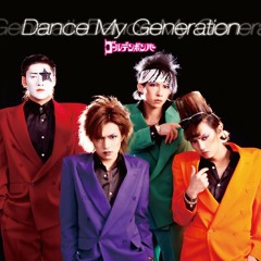 1 - Dance My Generation - Golden Bomber