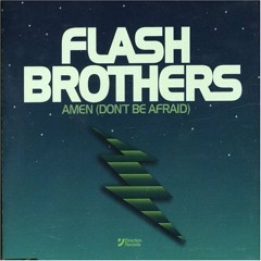 Flash Brothers - Amen (Dogzilla Remix)