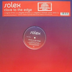 Michael Woods ‎– Solex (Close To The Edge) (Dogzilla Vs Michael Woods Remix)