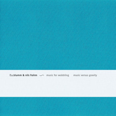 F.S.Blumm & Nils Frahm - Gr 1 B