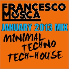 FRANCESCO MOSCA - JANUARY 2013 MIX [Free Download]