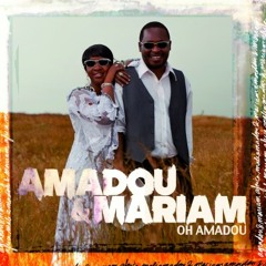 Amadou & Mariam - Mon Amour, Ma Cherie