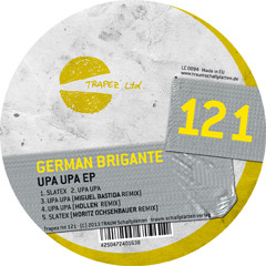 German Brigante - Upa Upa (Miguel Bastida Remix) Trapez LTD