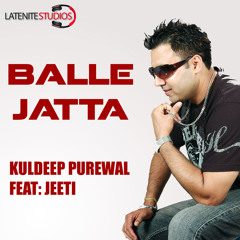 Balle Jatta - Jeeti Ft Kuldeep Purewal