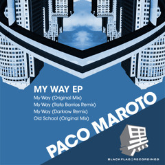 Paco Maroto - My Way (Rafa Barrios Remix)