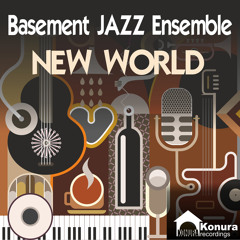 Basement Jazz Ensemble - New World (Original Mix)