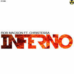Rob Macson feat Christessa - Inferno (DJ Tom T & Misha Evanz Remix)