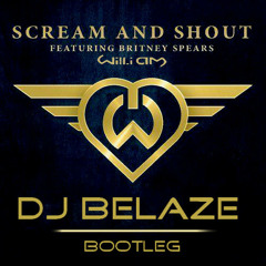 Will i.am feat Britney Spears - Scream & Shout (DJ Belaze Bootleg) - Preview - Link in Discription