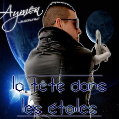 Aymen - Pouvoir briller (Extrait de l'EP "La tête dans les étoiles")