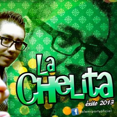 105. Kale El Mr. Party - La Chelita [JB' 2013]
