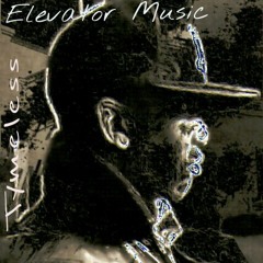 closer too My dreams- ELEVATOR MUSIC mixtape