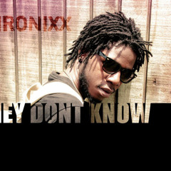 Chronixx -They Dont Know