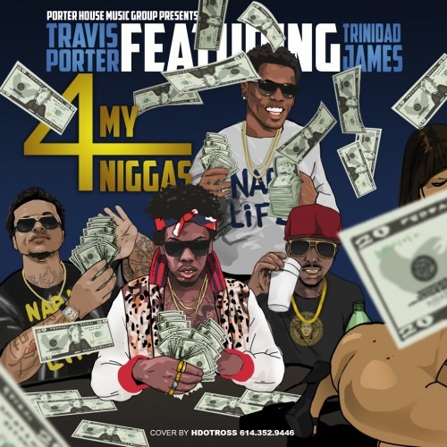 4 My Niggas Feat. Trinidad James