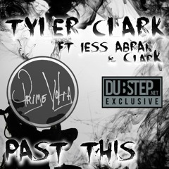 Past This by Tyler Clark ft ClarK and Jess Abran (Wild Past Mix)
