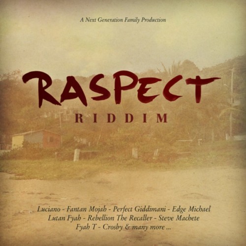 Raspect Riddim Mix by Jah Williams [October 2012]