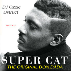 IG @DJOzzieOlivera - *SUPER CAT* the original *DON DADA* REGGAE 1992