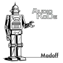 AuDio KoDe: Madoff (Dema Remix)