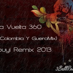 Da´la Vuelta 360-(Jorge Colombia & GueroMix)-Klpuyi Remix 2013