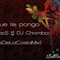 DJ MacS & DJ Chombo - A que te pongo (LosDeLaCostaMix)