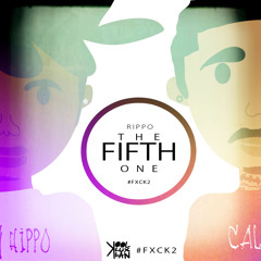 THE FIFTH ONE (RIPPO2) (PRODUCED BY KISAI THE SPOONIEST BARD)