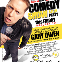 Cadillac FRIDAYS Comedy Show After Party hosted by GARY OWEN at CADILLAC RANCH