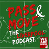 Pass And Move - Episode 22 Pt. 2 - Up For The Cup Before We F**ked Up