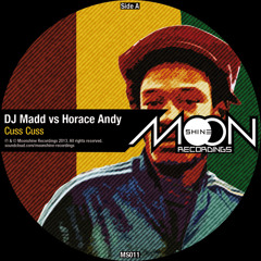 DJ Madd vs Horace Andy - Cuss Cuss