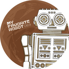 MFR069 - Arthur Oskan - Chromantic EP - My Favorite Robot Records (Out: Feb 11)