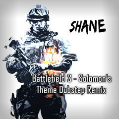 Battlefield3 Solomon's Theme - Shane (aka BassMoutarde) Dubstep Remix (Free Download)
