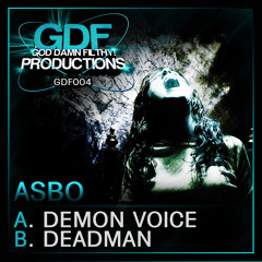 GDF004-02 - Asbo - Deadman - OUT 22 APRIL!!