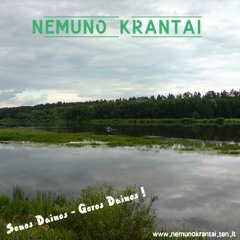 Nemuno Krantai - Kur Tu Esi