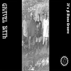 Gravel Bath - It's A Stone Groove - 4 - Redemption Denied