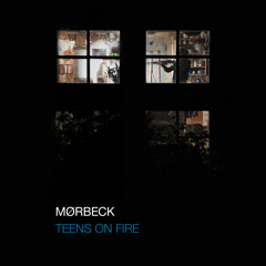A2 Mørbeck - Teens on Fire (codeislaw001)