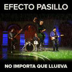 Efecto Pasillo - No importa que llueva (iBranx Rumba Remix 2013)