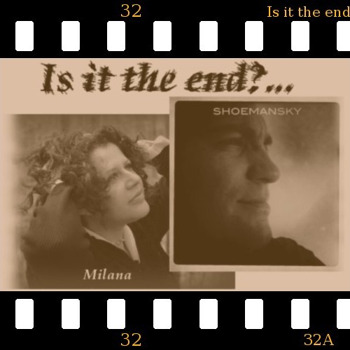 Is it the end - Milana (lyrics, vox, piano), Shoemansky (vox, arrangement, prod.)